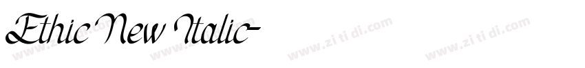 Ethic New Italic字体转换 Ethic New Italic字体转换
